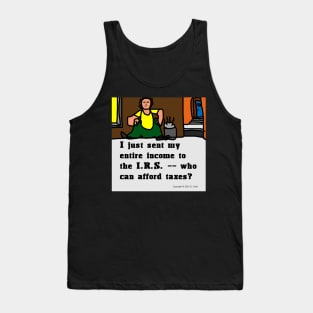 Who Can Afford Taxes? Tank Top